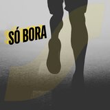 Só Bora