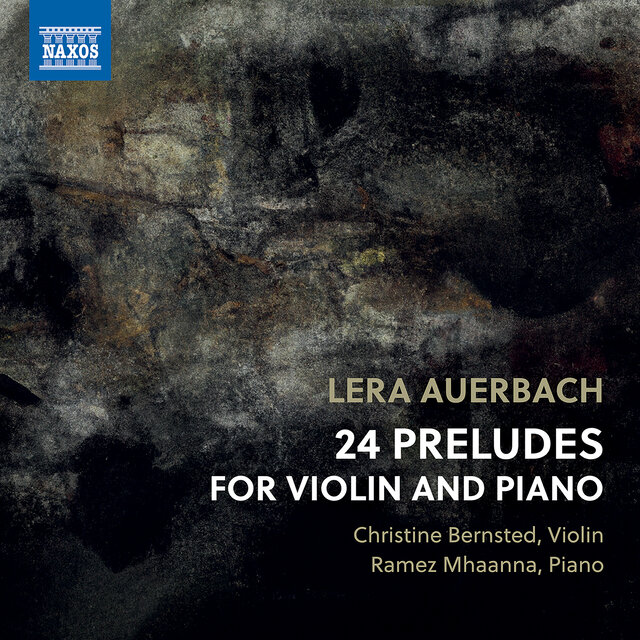 Lera Auerbach: 24 Preludes for Violin & Piano, Op. 46