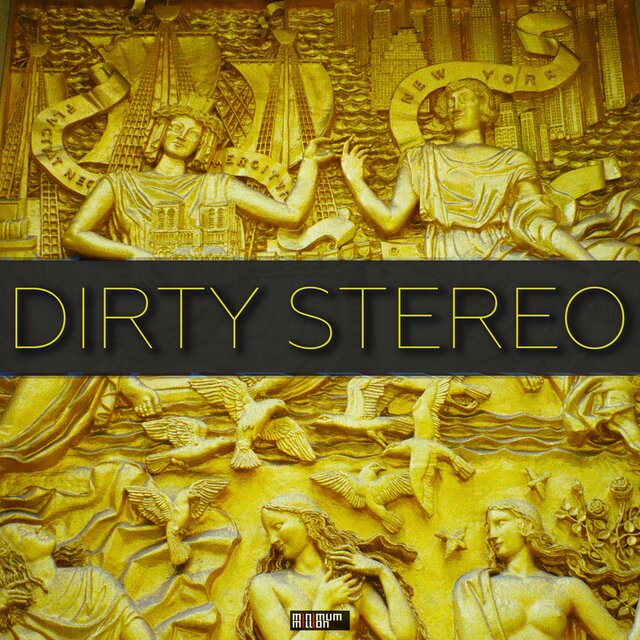 DIRTY STEREO, Vol. 1