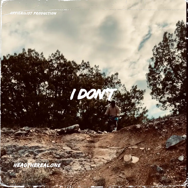 I Don't