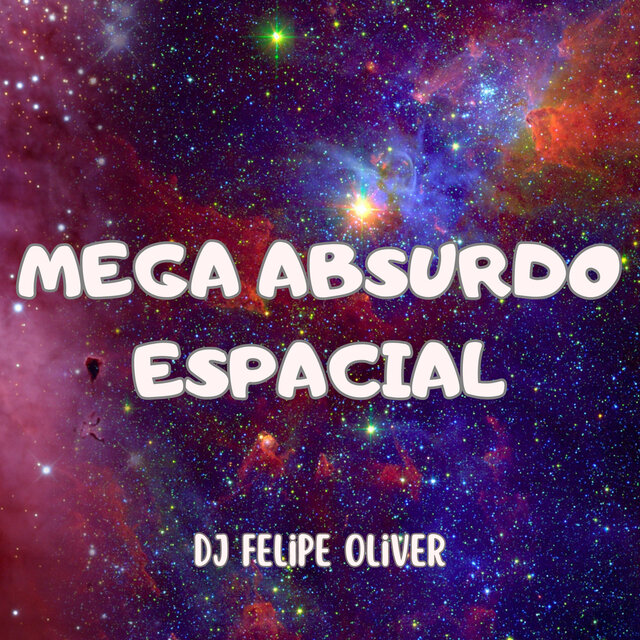 MEGA ABSURDO ESPACIAL