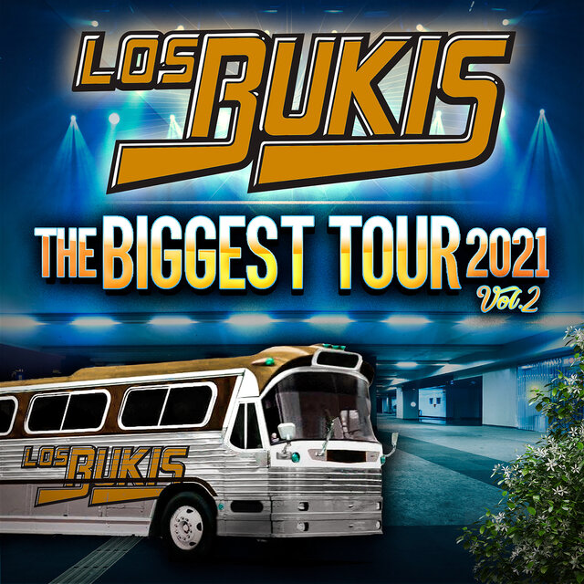 Los Bukis The Biggest Tour 2021 Vol. 2