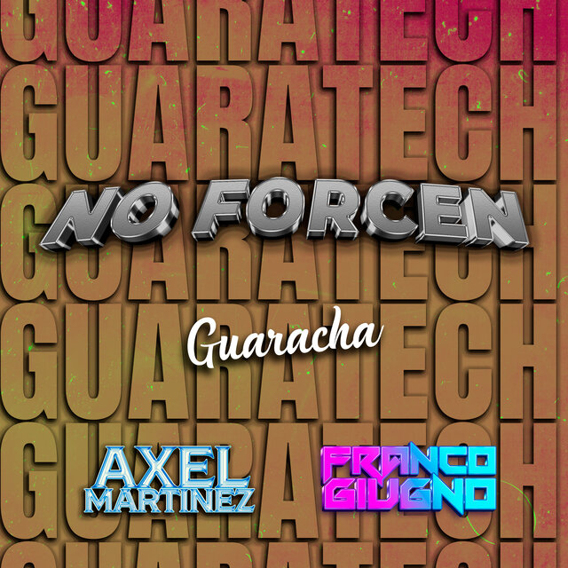 No Forcen (Remix Guaratech)