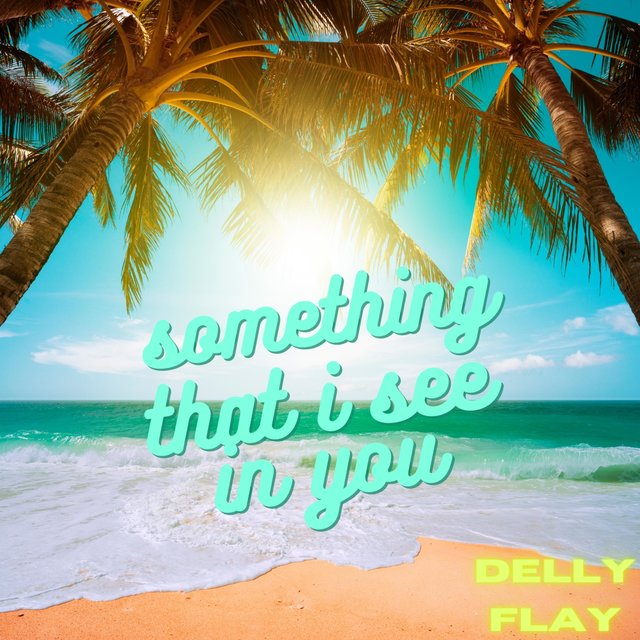Something That I See In You