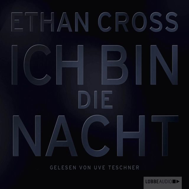 Ich bin die Nacht (Ungekürzt)