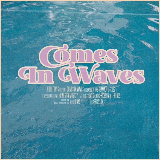 Comes In Waves