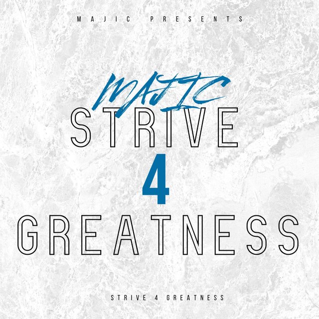 Strive 4 Greatness