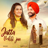 Jatta Vakhi Jaa