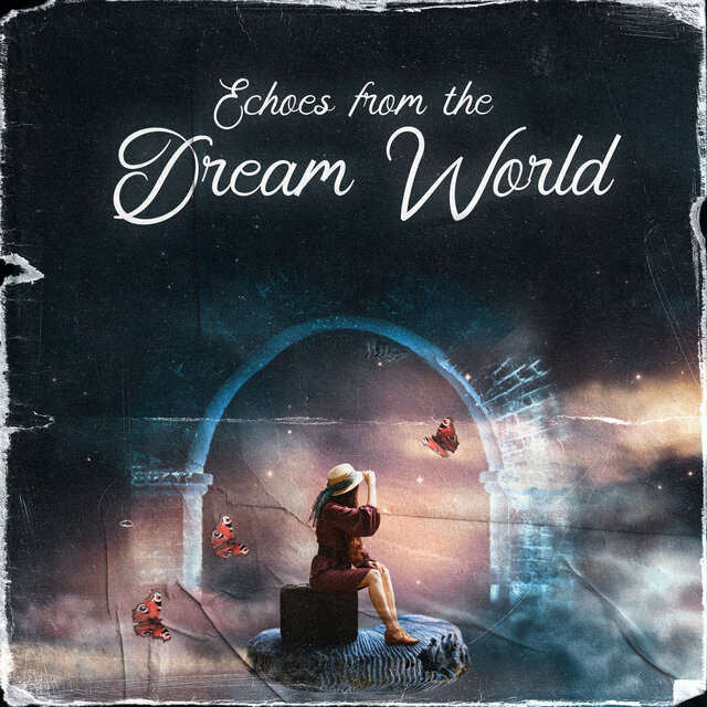 Echoes from the Dream World (Relaxing Sleep Music for Insomnia Relief)
