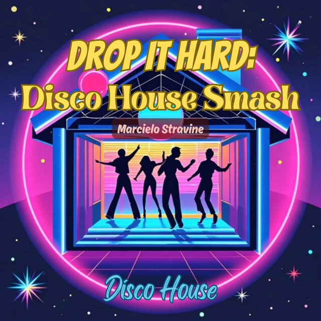 Drop It Hard: Disco House Smash