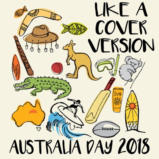Like A (Cover) Version: Australia Day 2018