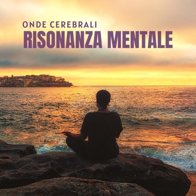 Risonanza Mentale: Meditazione Binaurale