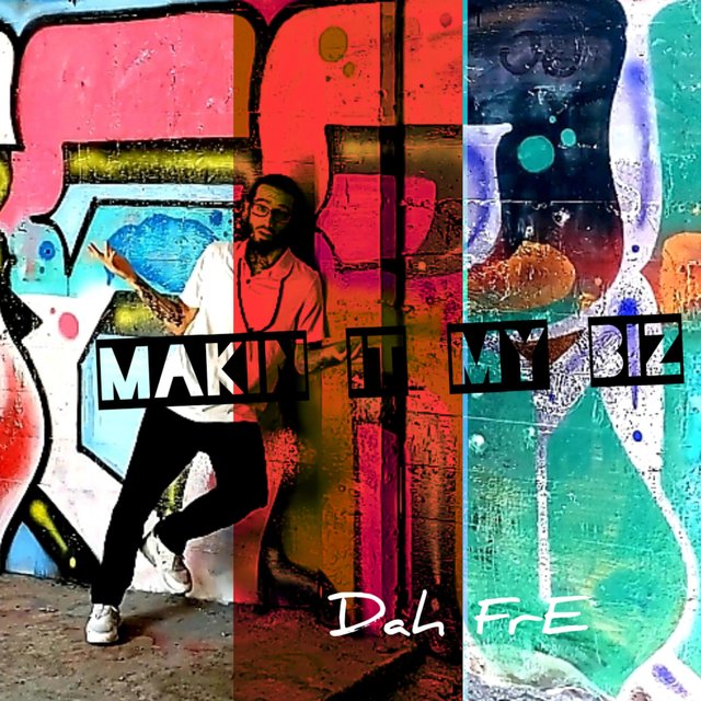 Makin' It My Biz