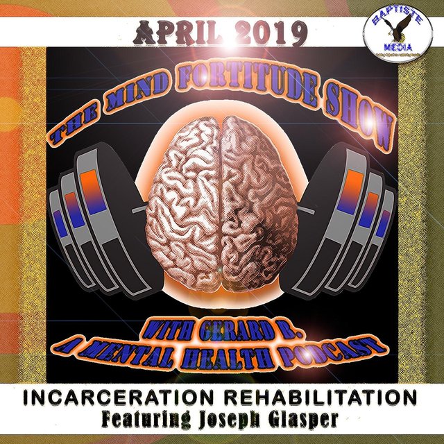 Incarceration Rehabilitation (Episode 4) [feat. Joseph Glasper]