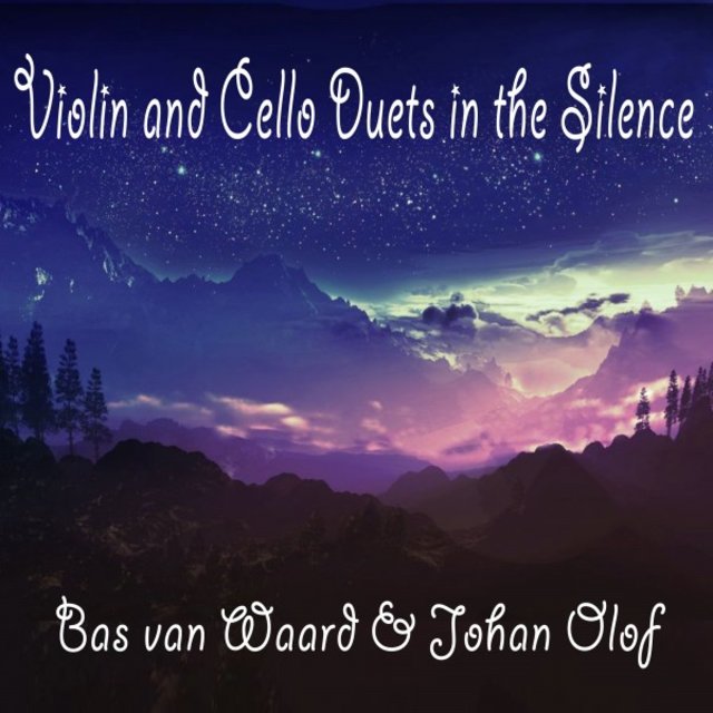 Violin and Cello Duets in the Silence
