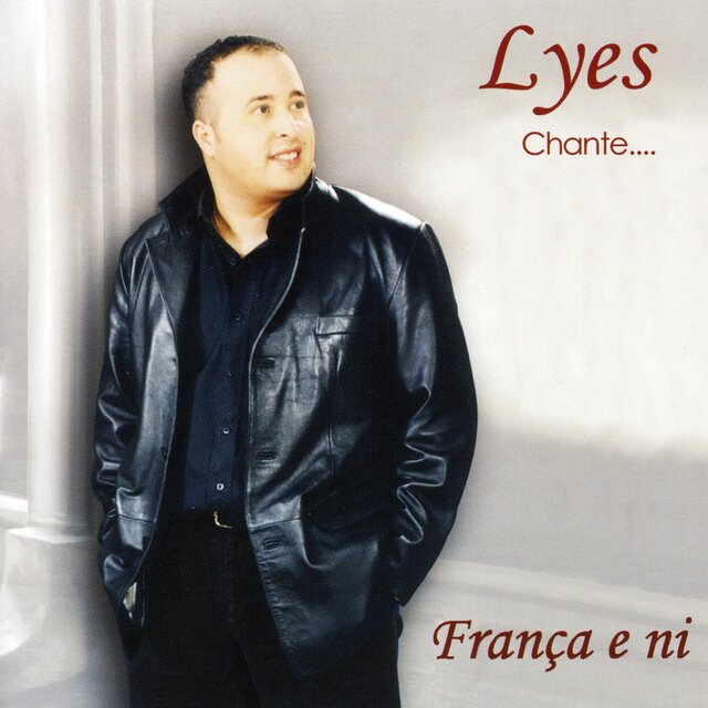 Lyes chante... França e ni