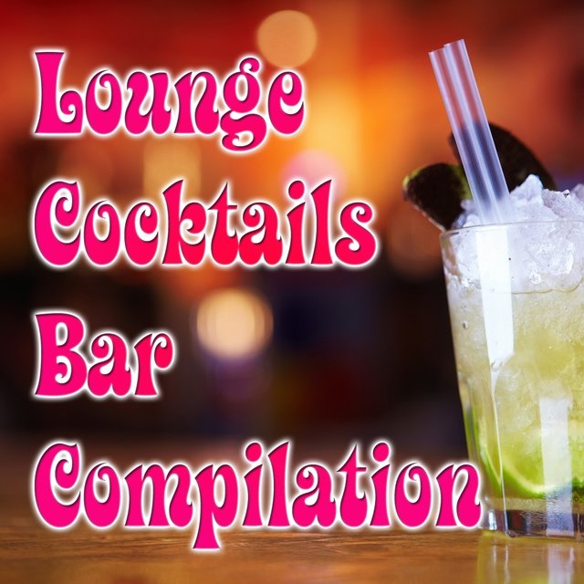 Lounge Cocktails Bar Compilation