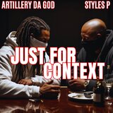 Just For Context (feat. Styles P)