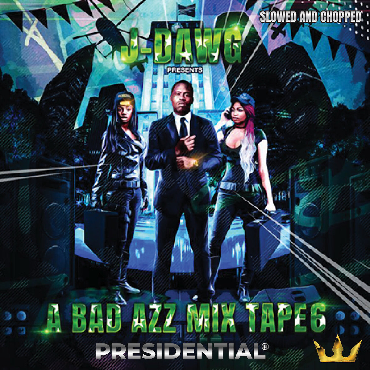 A Bad Azz Mix Tape 6 (Slowed and Chopped) / J-Dawg - TIDAL