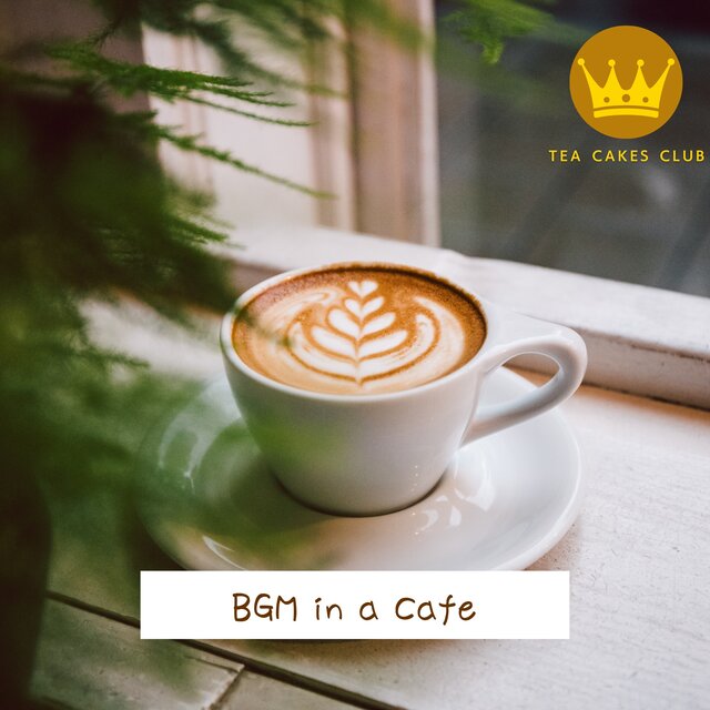 BGM in a Cafe