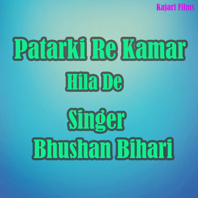 patarki re kamar hila de