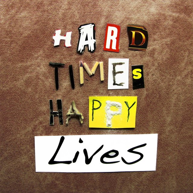 Hard Times, Happy Lives (Special Edition)
