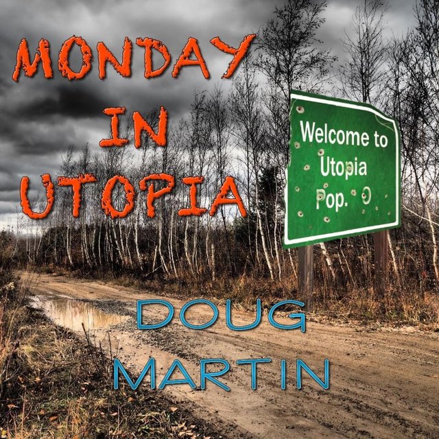 Monday in Utopia