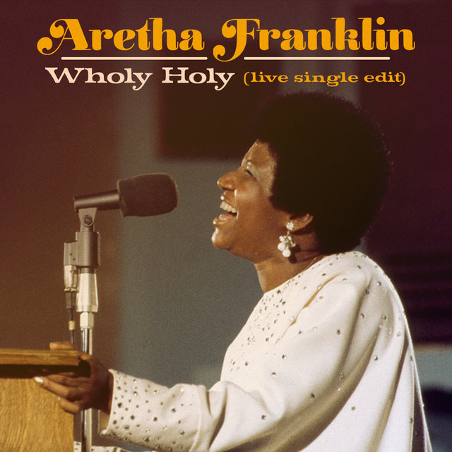 Wholy Holy (Live at New Temple Missionary Baptist Church, Los Angeles, January 13, 1972) [Single Edit]