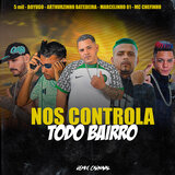 Nos Controla Todo Bairro