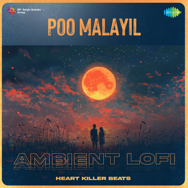 Poo Malayil (Ambient Lofi)