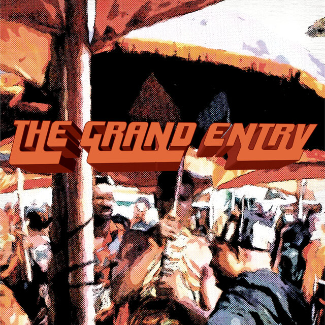 THE GRAND ENTRY