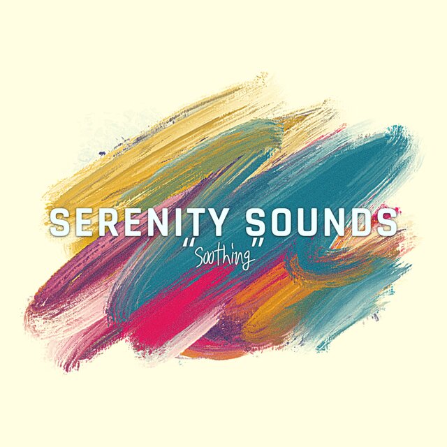 Serenity Sounds: Soothing (Instrumental Version)