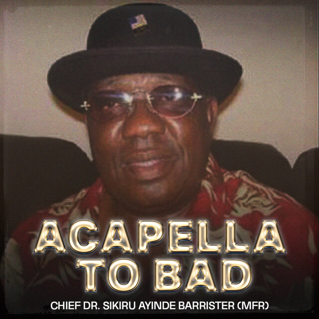 Acapella To Bad