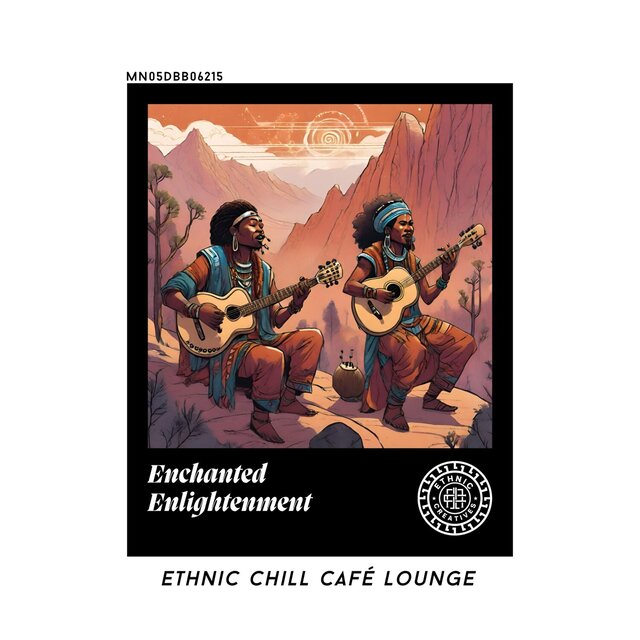 Enchanted Enlightenment: Ethnic Chill Café lounge