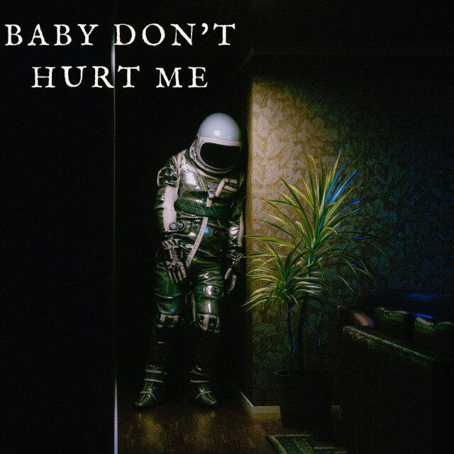 Baby Don't Hurt Me