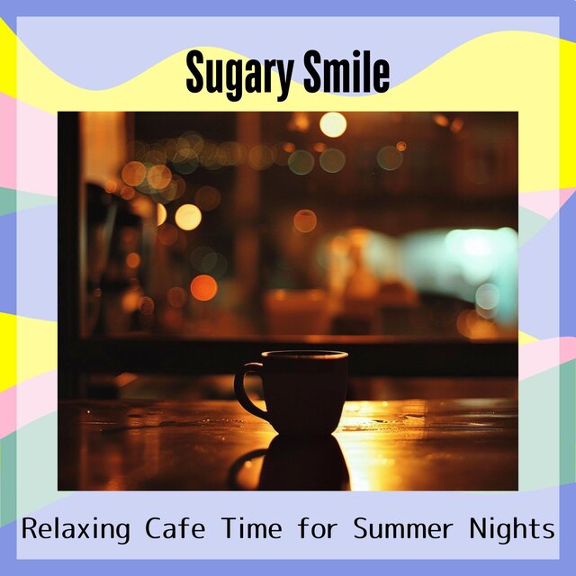 Relaxing Cafe Time for Summer Nights
