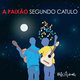 Cover art for album A Paixão Segundo Catulo by Various Artists