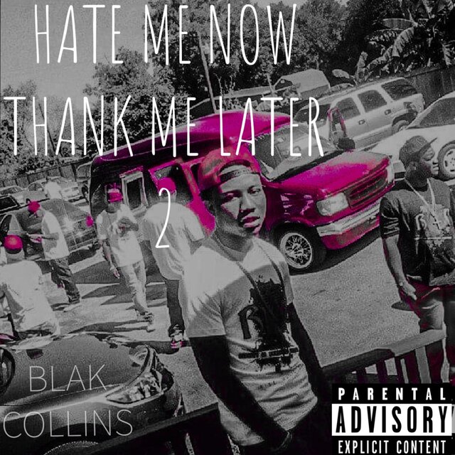 Hate Me Now Thank Me Later 2