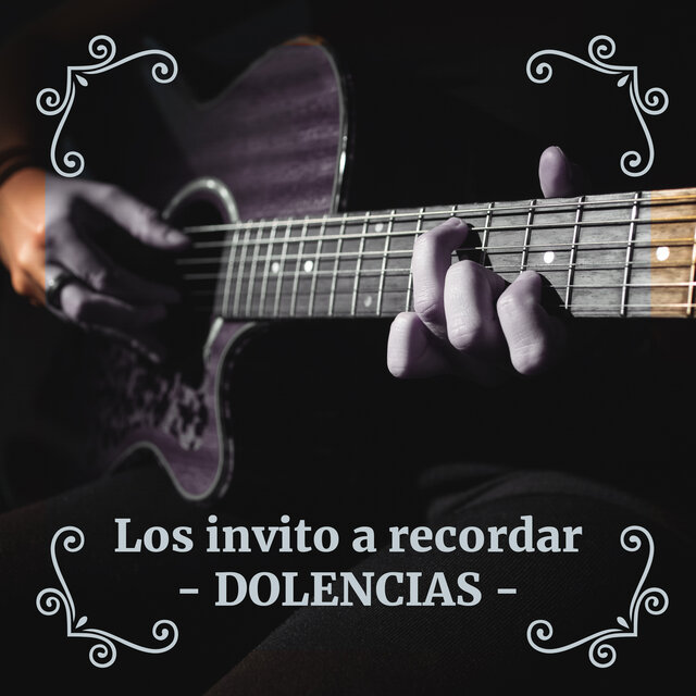 Los invito a recordar - Dolencias