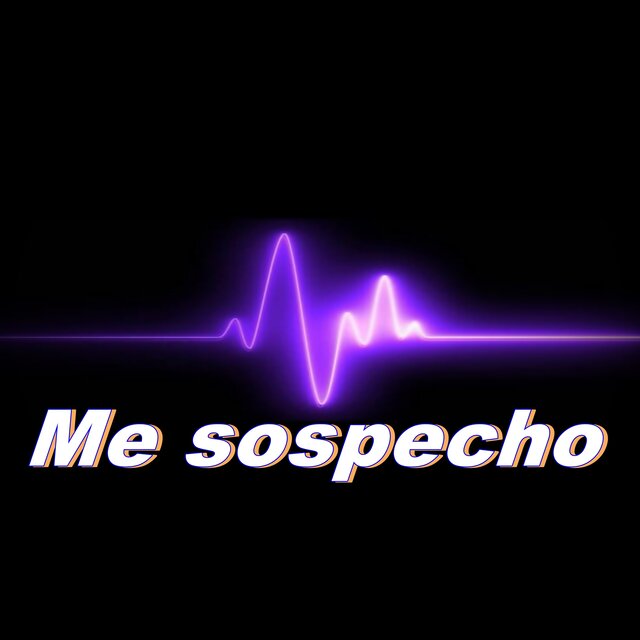 Me Sospecho