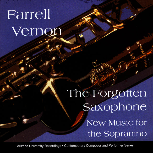 The Forgotten Saxophone: New Music For The Sopranino