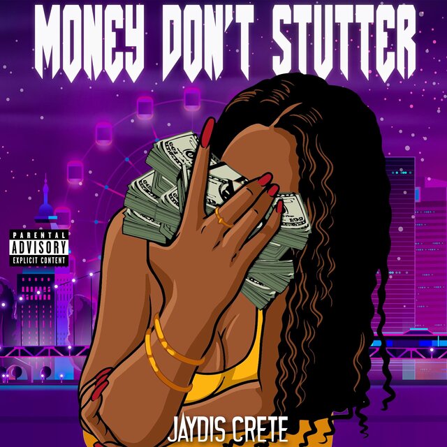 Money Don't Stutter