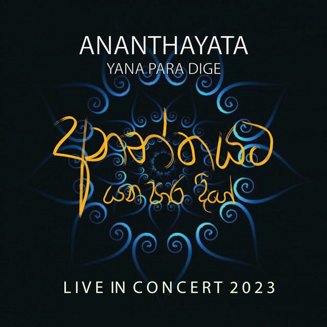Ananthayata Yana Para Dige Concert (Live)