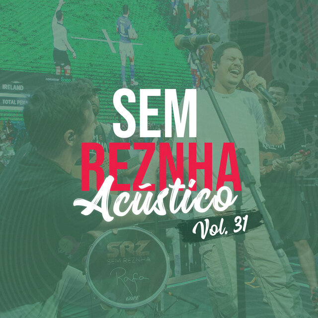 Sem Reznha Acústico, Vol. 31