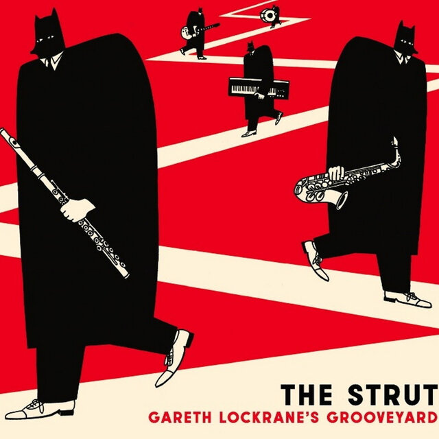 Gareth Lockrane's Grooveyard: The Strut