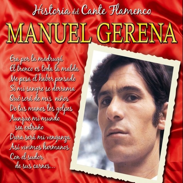 Historia del Cante Flamenco : Manuel Gerena