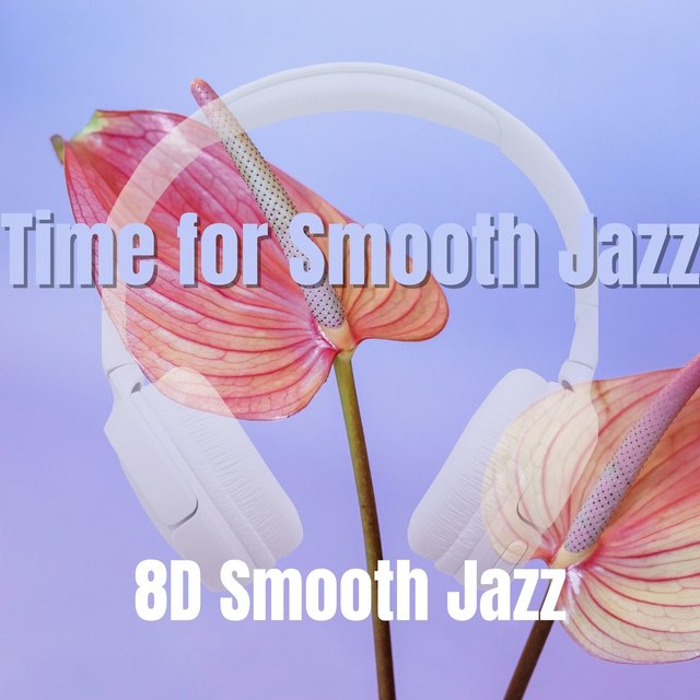 Time for Smooth Jazz