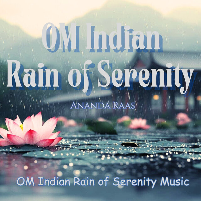 OM Indian Rain of Serenity