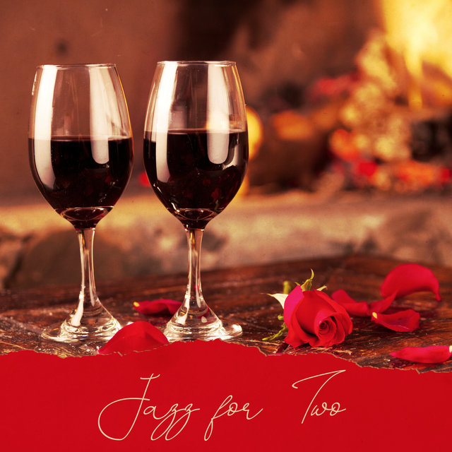Jazz for Two – Atmospheric Smooth Jazz for a Romantic Candlelight Dinner, Table for Two, Perfect Date Mood, Wonderful Time Together