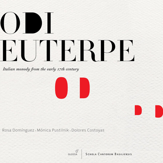 Odi Euterpe: Italian Monody From the Early 17th Century